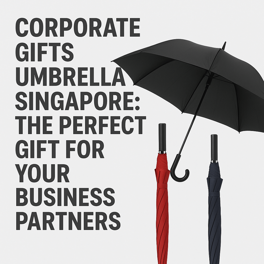 Corporate Gifts Umbrella Singapore: The Perfect Gift for Your Business Partners